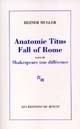 Anatomie Titus Fall of Rome : un commentaire de Shakespeare : suivi de : Shakespeare une différence