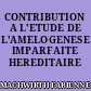 CONTRIBUTION A L'ETUDE DE L'AMELOGENESE IMPARFAITE HEREDITAIRE
