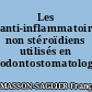 Les anti-inflammatoires non stéroïdiens utilisés en odontostomatologie