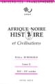 Afrique noire : Tome II : XIXe et XXe siècles : histoire et civilisations