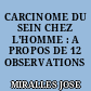 CARCINOME DU SEIN CHEZ L'HOMME : A PROPOS DE 12 OBSERVATIONS