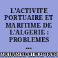 L'ACTIVITE PORTUAIRE ET MARITIME DE L'ALGERIE : PROBLEMES ET PERSPECTIVES