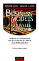 Les business models de la nouvelle économie : stratégies de développement pour les entreprises de l'Internet et du secteur high-tech