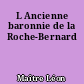 L Ancienne baronnie de la Roche-Bernard