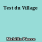 Test du Village