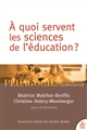À quoi servent les sciences de l'éducation ?