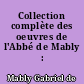 Collection complète des oeuvres de l'Abbé de Mably : 1