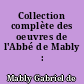 Collection complète des oeuvres de l'Abbé de Mably : 3