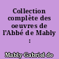 Collection complète des oeuvres de l'Abbé de Mably : 4
