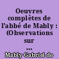 Oeuvres complètes de l'abbé de Mably : (Observations sur l'Histoire de France, principes des négociations et droit public) : 2