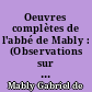 Oeuvres complètes de l'abbé de Mably : (Observations sur l'Histoire de France, principes des négociations et droit public) : 3