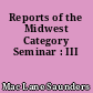 Reports of the Midwest Category Seminar : III