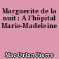 Marguerite de la nuit : A l'hôpital Marie-Madeleine
