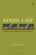 Food law : European, domestic and international frameworks