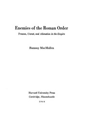 Enemies of the Roman order : treason, unrest, and alienation in the Empire