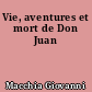 Vie, aventures et mort de Don Juan