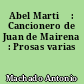 Abel Martiń : Cancionero de Juan de Mairena : Prosas varias
