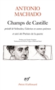 Champs de Castille : précédé de Solitudes, Galeries et autres poèmes : et suivi des Poésies de la guerre