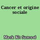 Cancer et origine sociale
