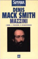 Mazzini : l'uomo, il pensatore, il revoluzionario