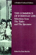 The commerce of everyday life : selections from "The Tatler" and "The Spectator"