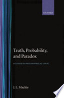 Truth, probability and paradox : studies in philosophical logic