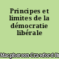 Principes et limites de la démocratie libérale