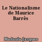 Le Nationalisme de Maurice Barrès