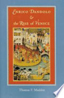 Enrico Dandolo and the rise of Venice