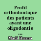 Profil orthodontique des patients ayant une oligodontie non syndromique : analyse de cas