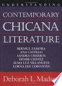 Understanding contemporary Chicana literature