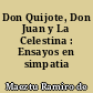 Don Quijote, Don Juan y La Celestina : Ensayos en simpatia