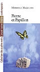 Pierre et Papillon ou L'histoire d'un amour décalé