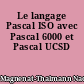 Le langage Pascal ISO avec Pascal 6000 et Pascal UCSD