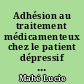 Adhésion au traitement médicamenteux chez le patient dépressif à l'officine
