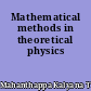 Mathematical methods in theoretical physics