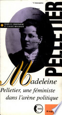 Madeleine Pelletier, une féministe dans l'arène politique...