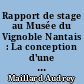Rapport de stage au Musée du Vignoble Nantais : La conception d'une exposition temporaire