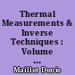 Thermal Measurements & Inverse Techniques : Volume 1 : Lectures : Roscoff, June 13-18, 2011