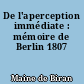 De l'aperception immédiate : mémoire de Berlin 1807