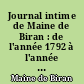Journal intime de Maine de Biran : de l'année 1792 à l'année 1824 : 1