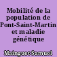 Mobilité de la population de Pont-Saint-Martin et maladie génétique