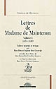 Lettres de Madame de Maintenon : Volume I : 1650-1689