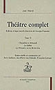 Théâtre complet : Tome II