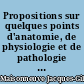 Propositions sur quelques points d'anatomie, de physiologie et de pathologie : thèse présentée et soutenue à la Faculté de médecine de Paris, le 24 avril 1835