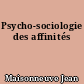 Psycho-sociologie des affinités