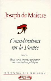 Considérations sur la France : (suivi de) Essai sur le principe générateur des constitutions politiques