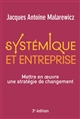 Systémique et entreprise : mettre en œuvre une stratégie de changement