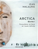Arctica : Œuvres I : Écosystème arctique en haute latitude