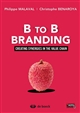 B to B Branding : creating synergies in the value chain : adaptation from 1st French edition